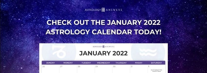 Your Astrology answers January 2022 astrology calendar is here. Check it out now.
