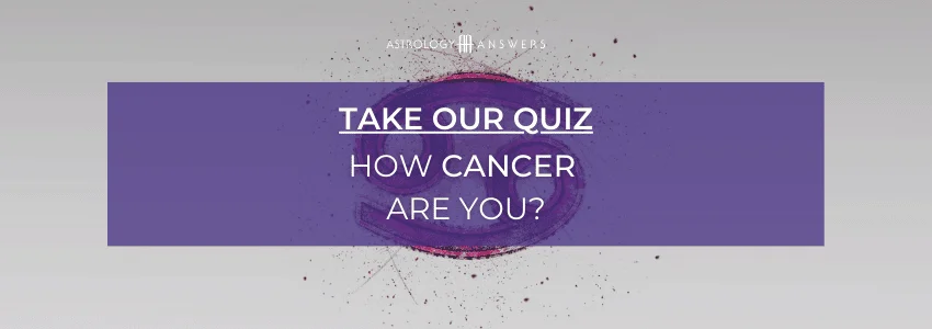 A quiz button that takes you to our quiz: How Cancer are you?