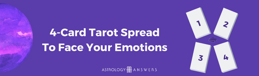 A tarot spread to face your emotions based on cancer season energy.