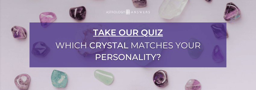 Quel cristal décrit votre personnalité ? Répondez au quiz.